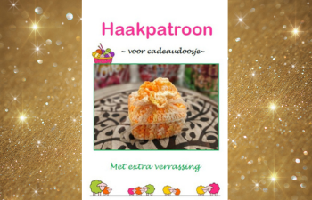 Haakpatroon cadeau doosje met verrassing!